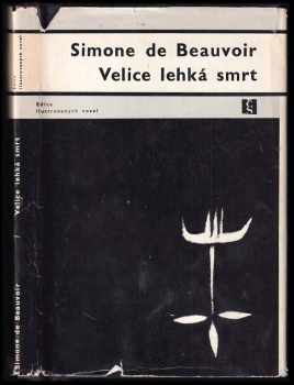 Simone de Beauvoir: Velice lehká smrt