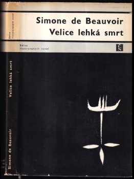 Velice lehká smrt - Simone de Beauvoir (1967, Československý spisovatel) - ID: 747375