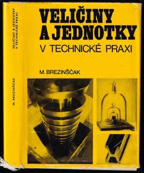 Marijan Brezinšćak: Veličiny a jednotky v technické praxi