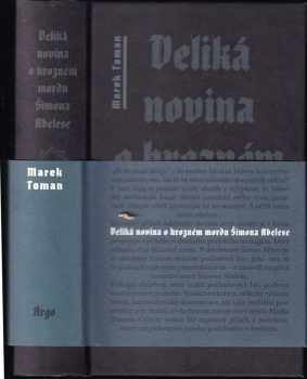 Marek Toman: Veliká novina o hrozném mordu Šimona Abelese