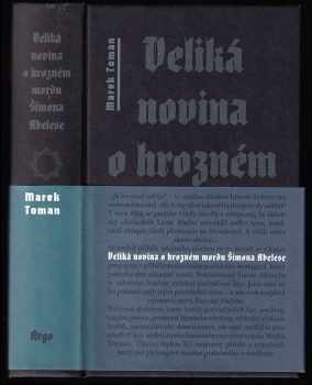 Marek Toman: Veliká novina o hrozném mordu Šimona Abelese