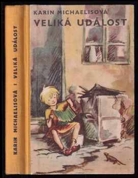 Karin Michaëlis: Veliká událost