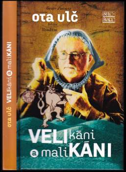 Ota Ulč: Velikáni a malikáni