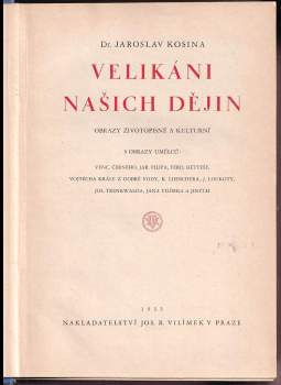 Jaroslav Kosina: Velikáni našich dějin