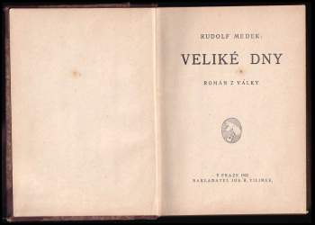 Rudolf Medek: Veliké dni
