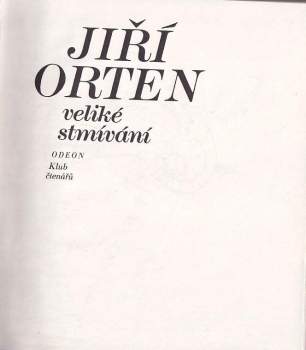 Jiří Orten: Veliké stmívání