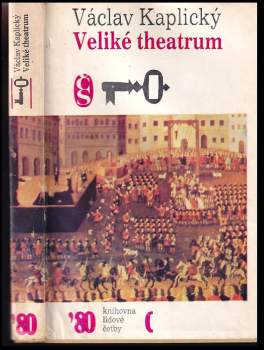 Veliké theatrum : prolog k tragédii, jejíž jméno je třicetiletá válka