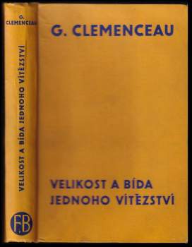 Georges Clemenceau: Velikost a bída jednoho vítězství