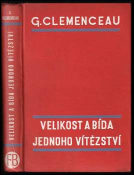 Georges Clemenceau: Velikost a bída jednoho vítězství