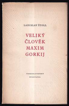 Veliký člověk Maxim Gorkij