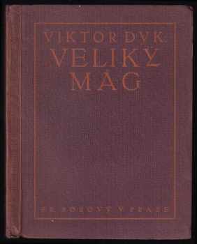Velký mág : drama o pěti dějstvích - Viktor Dyk (1914, František Borový) - ID: 1833908