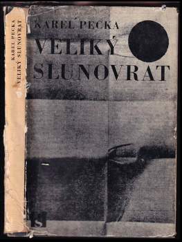 Veliký slunovrat - Karel Pecka (1968, Československý spisovatel) - ID: 815806