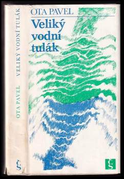 Ota Pavel: Veliký vodní tulák