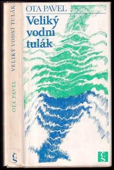 Ota Pavel: Veliký vodní tulák
