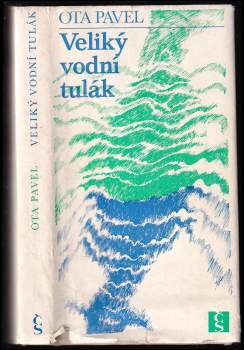 Ota Pavel: Veliký vodní tulák
