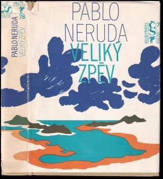 Pablo Neruda: Veliký zpěv