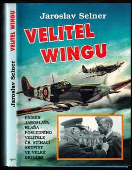 Jaroslav Selner: Velitel wingu