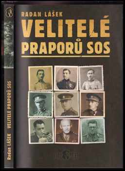 Radan Lášek: Velitelé praporů SOS