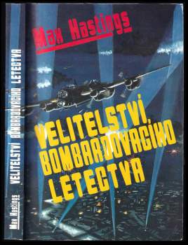 Max Hastings: Velitelství bombardovacího letectva