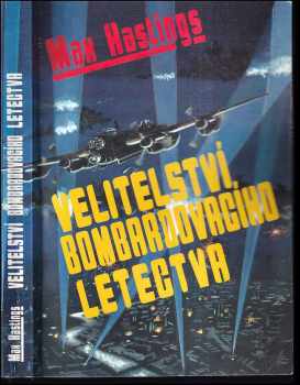 Max Hastings: Velitelství bombardovacího letectva