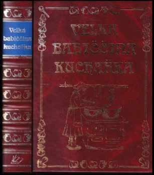 Iva Karasová-Třísková: Velká babiččina kuchařka