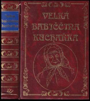 Jana Horecká: Velká babiččina kuchařka