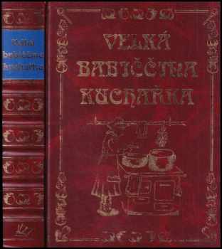 Jana Horecká: Velká babiččina kuchařka