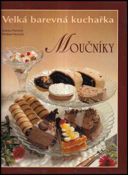 Velká barevná kuchařka: Moučníky