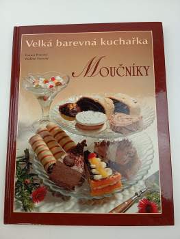 Velká barevná kuchařka: Moučníky