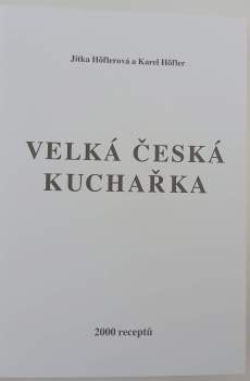 Jitka Höflerová: Velká česká kuchařka