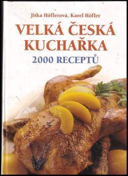 Jitka Höflerová: Velká česká kuchařka