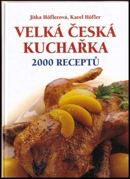 Jitka Höflerová: Velká česká kuchařka