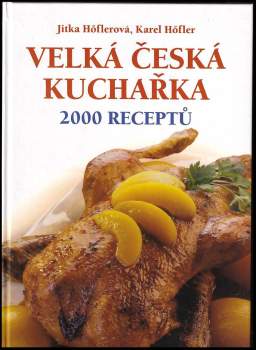 Jitka Höflerová: Velká česká kuchařka