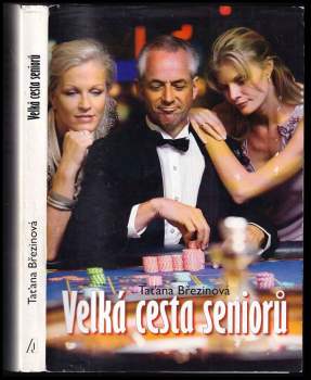Taťana Březinová: Velká cesta seniorů