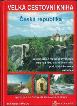 Velká cestovní kniha - Česká republika - Petr David, Vladimír Soukup (2001, Soukup & David) - ID: 531802
