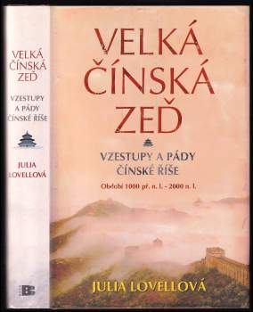Julia Lovell: Velká čínská zeď