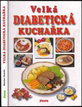Miroslav Kotrba: Velká diabetická kuchařka