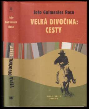 Velká divočina: Cesty