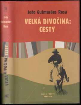 Velká divočina: Cesty