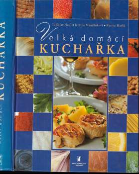 Ladislav Nodl: Velká domácí kuchařka