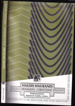 Haldis Haukanes: Velká dramata - obyčejné životy