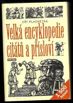Velká encyklopedie citátů a přísloví