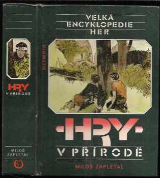 Velká encyklopedie her 1: Hry v přírodě