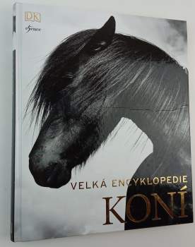 Velká encyklopedie koní