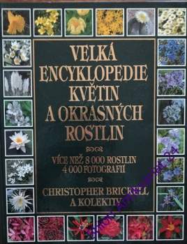 Velká encyklopedie květin a okrasných rostlin