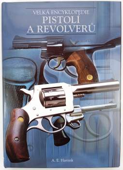 Velká encyklopedie pistolí a revolverů
