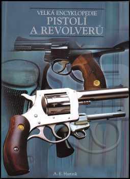 Velká encyklopedie pistolí a revolverů