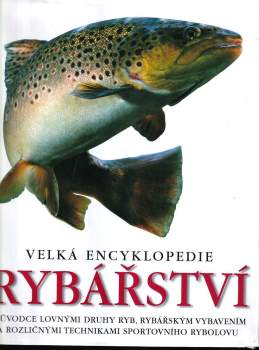 Velká encyklopedie rybářství