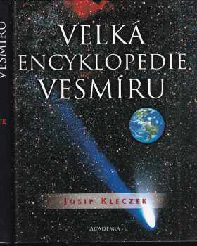 Josip Kleczek: Velká encyklopedie vesmíru