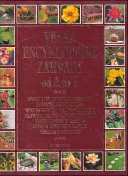 Velká encyklopedie zahrady od A do Z